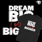 Dream Big
