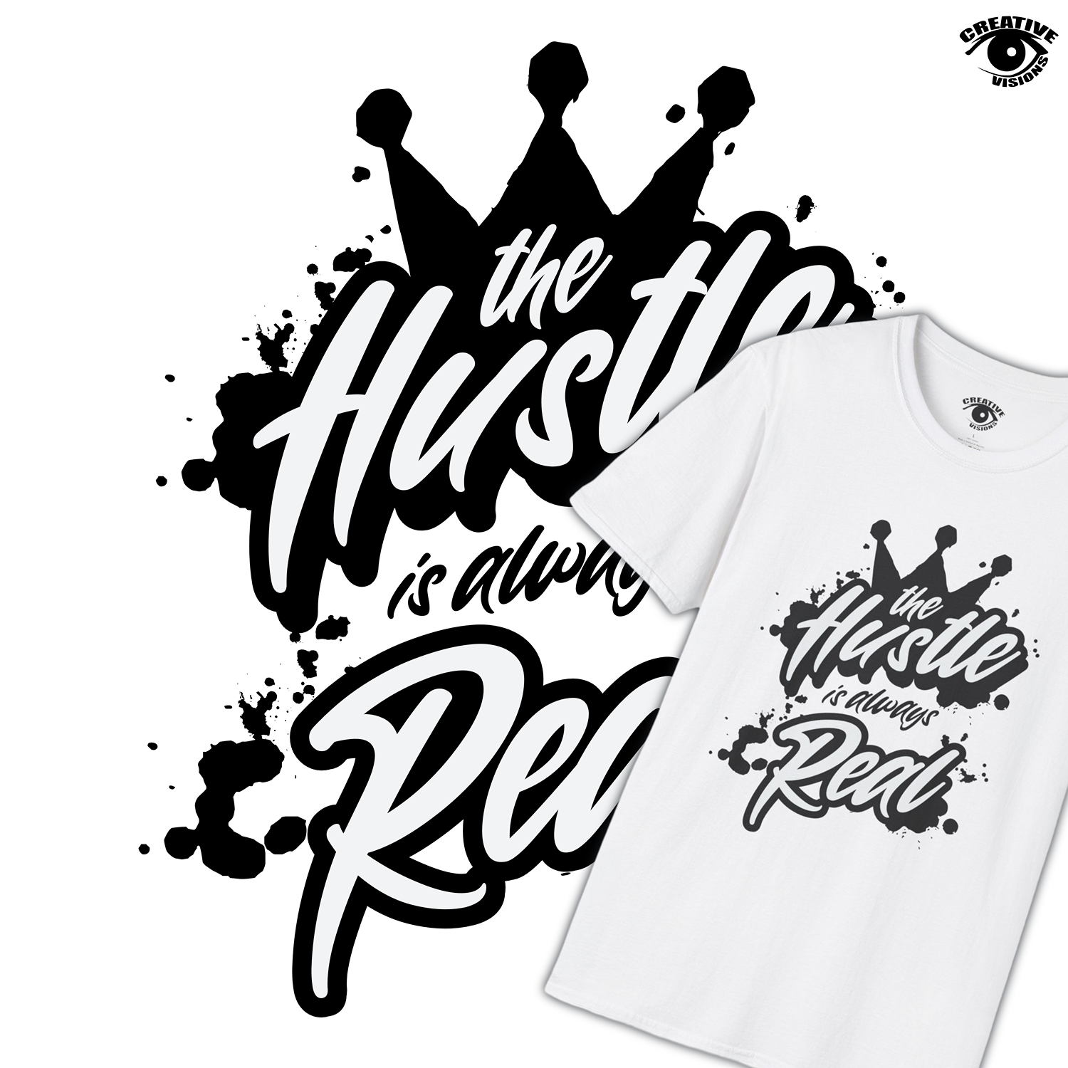 The Hustle Is Always Real 01