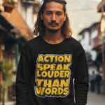 Actions Speak Louder Than Words 01