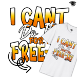 I Can't Do It For The Free-Ski Unisex T-shirt