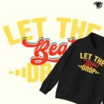 Let The Beat Drop Unisex Hoodie