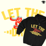 Let The Beat Drop Unisex Zip Hoodie