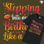 Stepping Into my Birthday Like a Boss Unisex T-shirt